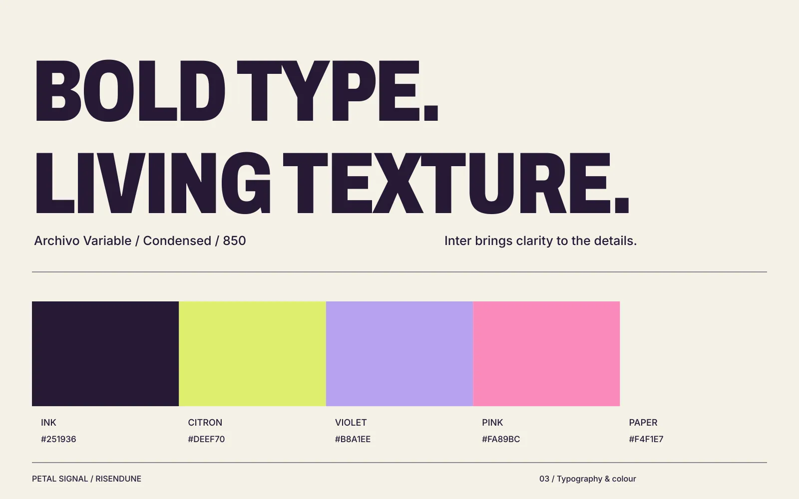Archivo for headlines, Inter for details; ink, citron, violet, pink and paper.