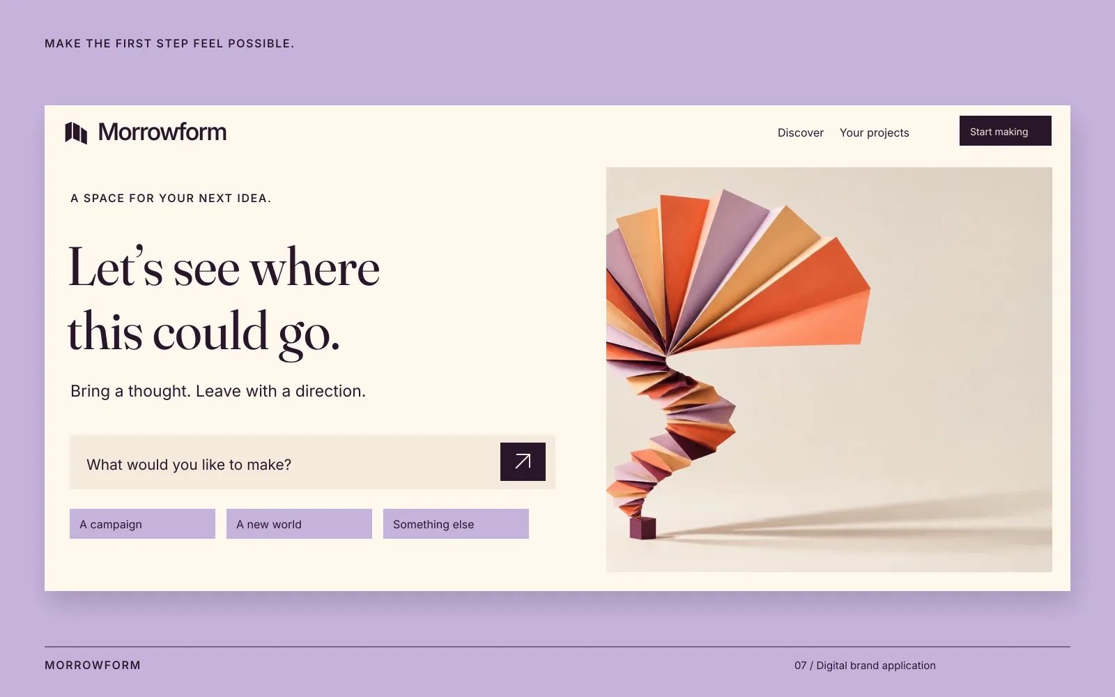 The app's first screen: one question, and a place to start.